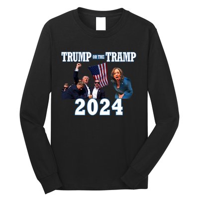 Trump Or The Tramp 2024 Vote For Trump Trump Vance 2024 Long Sleeve Shirt