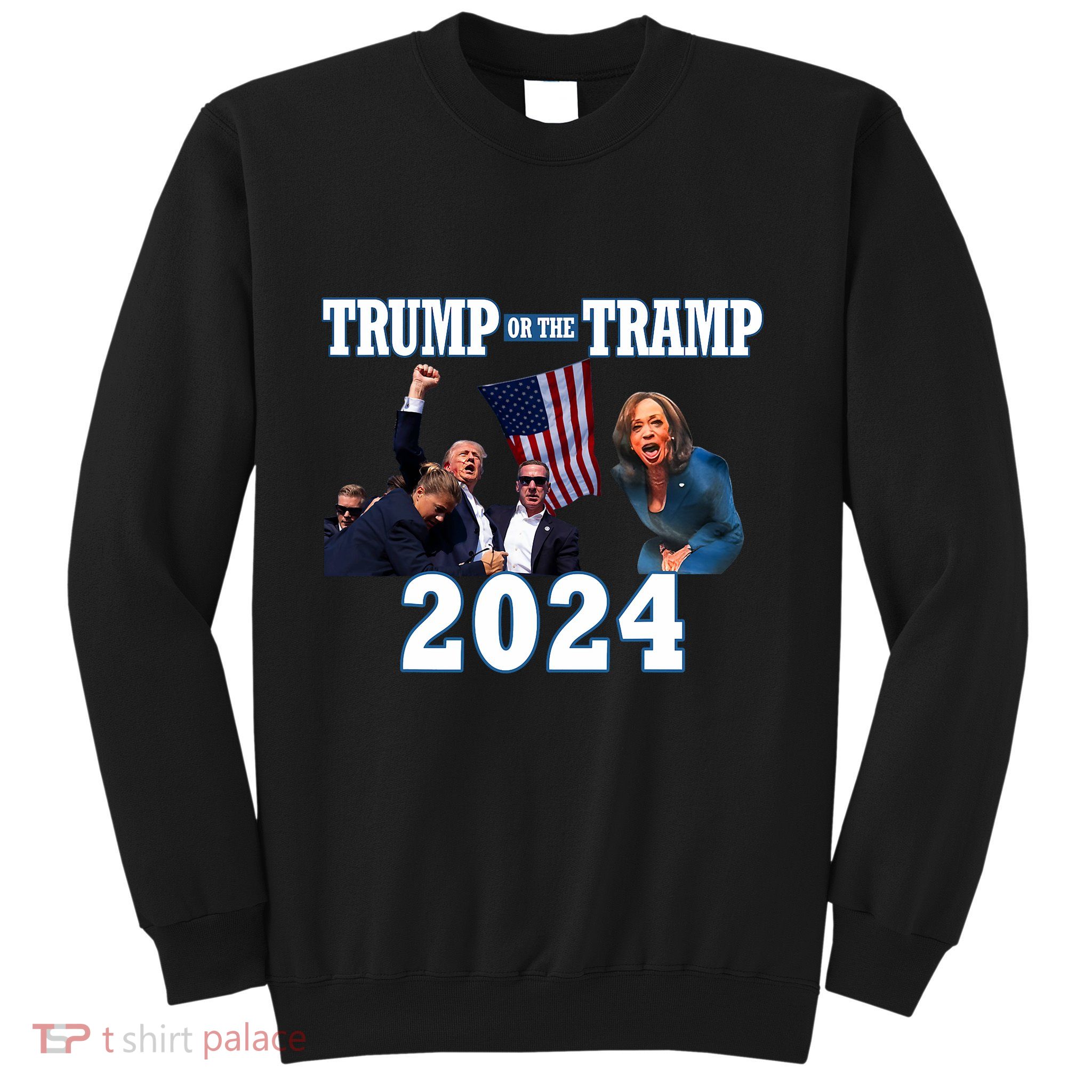 Trump Or The Tramp 2024 Vote For Trump Trump Vance 2024 Sweatshirt