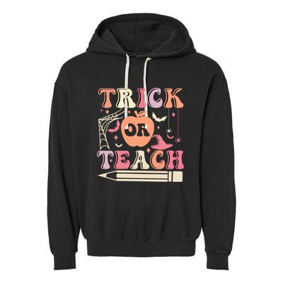 Trick Or Teach Funny Teacher Halloween Garment-Dyed Fleece Hoodie