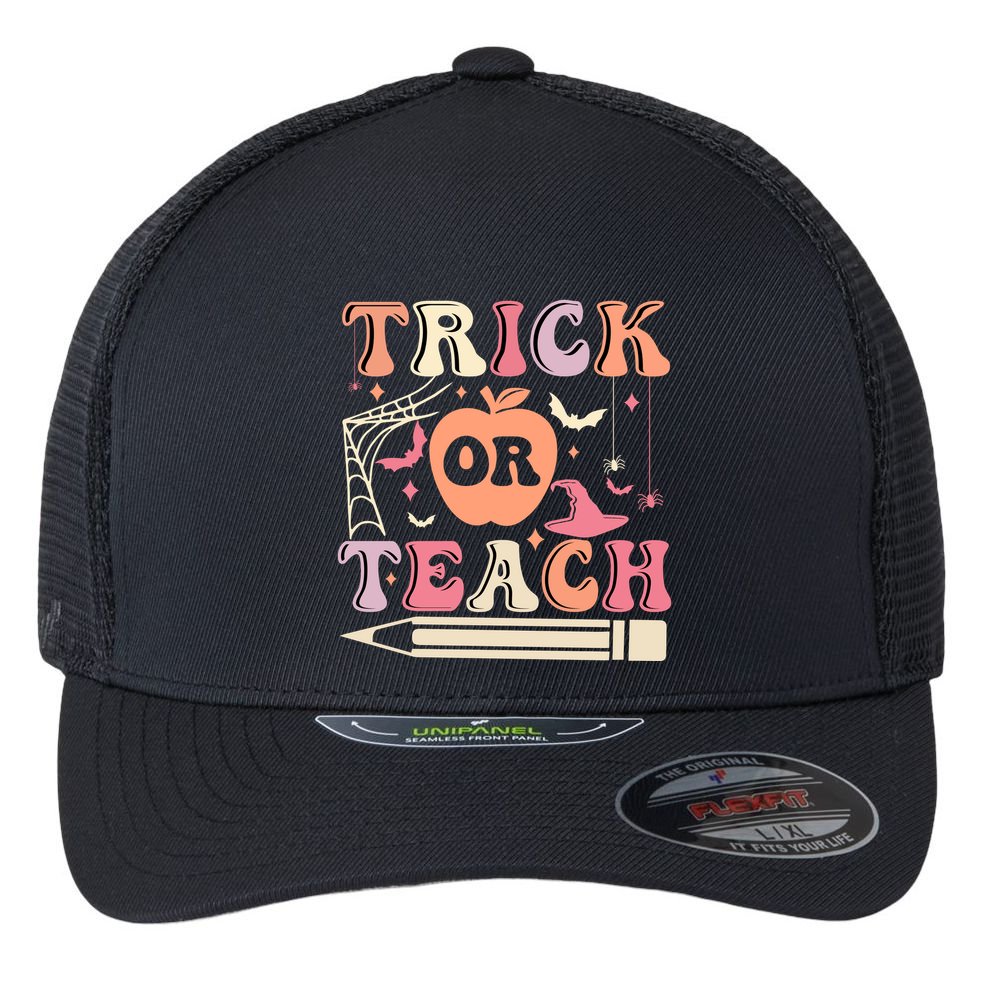 Trick Or Teach Funny Teacher Halloween Flexfit Unipanel Trucker Cap