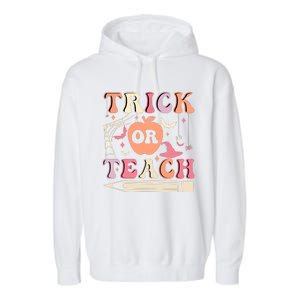 Trick Or Teach Funny Teacher Halloween Garment-Dyed Fleece Hoodie