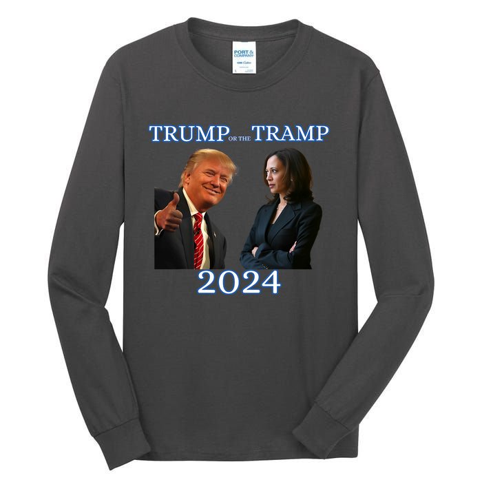 Trump Or The Tramp 2024 Vote For Trump Trump Vance Election Tall Long Sleeve T-Shirt