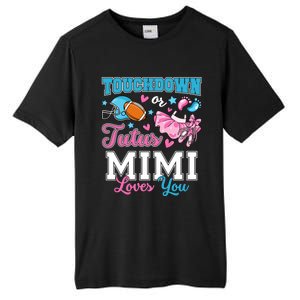 Touchdown Or Tutus Mimi Loves You Cute Gender Reveal Meaningful Gift Tall Fusion ChromaSoft Performance T-Shirt