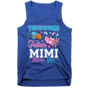 Touchdown Or Tutus Mimi Loves You Cute Gender Reveal Meaningful Gift Tank Top