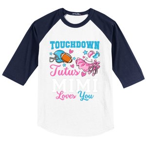 Touchdown Or Tutus Mimi Loves You Cute Gender Reveal Meaningful Gift Baseball Sleeve Shirt