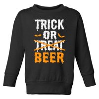 Trick Or Treat Funny Halloween Beer Drinking Toddler Sweatshirt