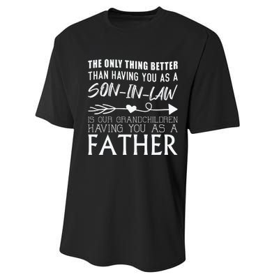 The Only Thing Better Then Having You As A Son In Law Performance Sprint T-Shirt