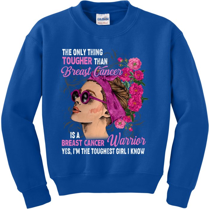 The Only Thing Tougher Than Breast Cancer Warrior Gift Kids Sweatshirt