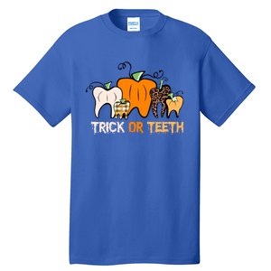 Trick Or Teeth Funny Dental Halloween Treat Dentist Meaningful Gift Tall T-Shirt