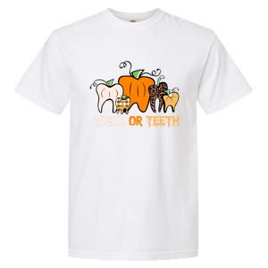 Trick Or Teeth Funny Dental Halloween Treat Dentist Meaningful Gift Garment-Dyed Heavyweight T-Shirt