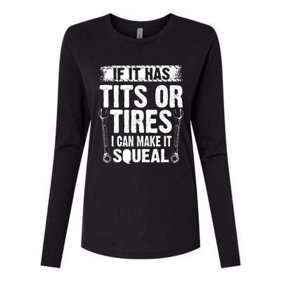 Tits Or Tires I Can Make It Squeal Womens Cotton Relaxed Long Sleeve T-Shirt