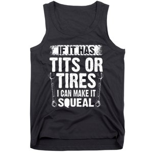 Tits Or Tires I Can Make It Squeal Tank Top