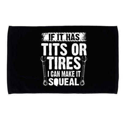 Tits Or Tires I Can Make It Squeal Microfiber Hand Towel