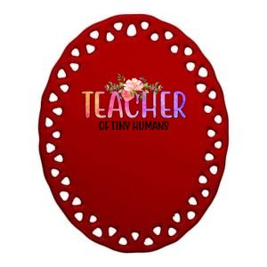 Teacher Of Tiny Humans Floral Ceramic Oval Ornament