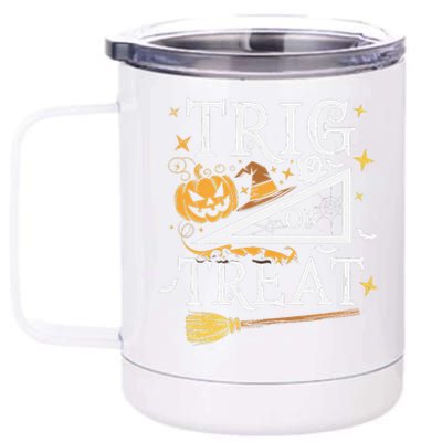 Trig Or Treat Halloween Math Students Teachers Fun 12 oz Stainless Steel Tumbler Cup