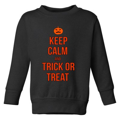 Keep Calm And Trick Or Treat Toddler Sweatshirt