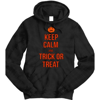 Keep Calm And Trick Or Treat Tie Dye Hoodie