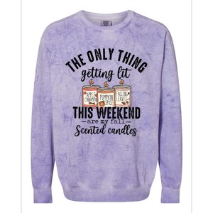 The Only Thing Getting Lit This Weekend Are My Fall Candles Colorblast Crewneck Sweatshirt