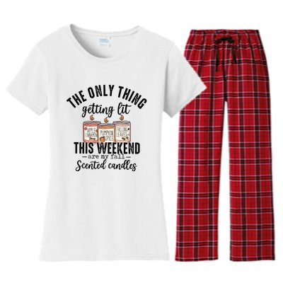 The Only Thing Getting Lit This Weekend Are My Fall Candles Women's Flannel Pajama Set