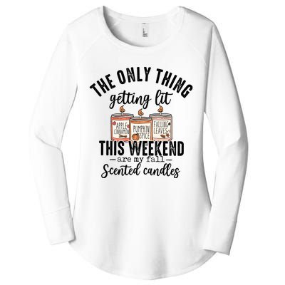 The Only Thing Getting Lit This Weekend Are My Fall Candles Women's Perfect Tri Tunic Long Sleeve Shirt