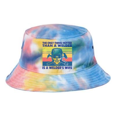 The Only Thing Hotter Than A Welder Is A Welder's Wife Tie Dye Newport Bucket Hat