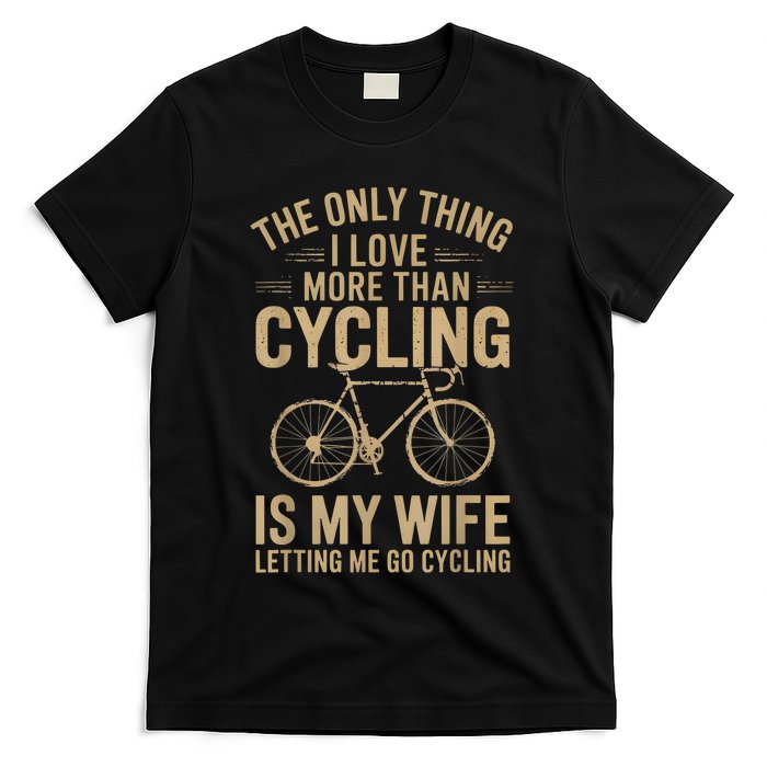 The Only Thing I Love More Than Cycling Vintage Retro Bike T-Shirt