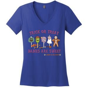 Trick Or Treat Are Sweet Labor And Delivery Halloween Cute Gift Women's V-Neck T-Shirt