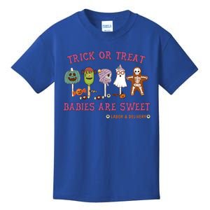 Trick Or Treat Are Sweet Labor And Delivery Halloween Cute Gift Kids T-Shirt