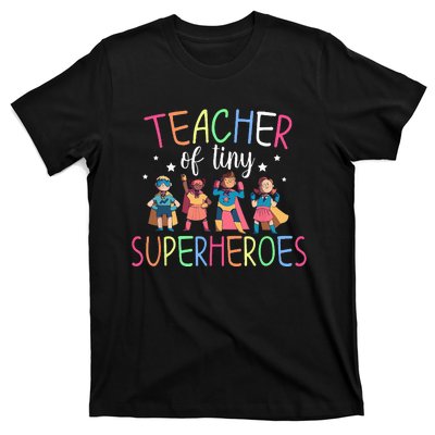 Teacher Of Tiny Superheroes T-Shirt