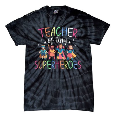 Teacher Of Tiny Superheroes Tie-Dye T-Shirt