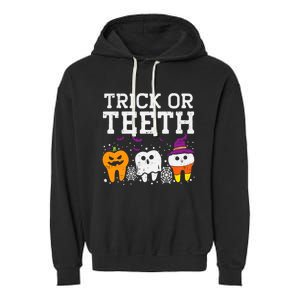 Trick Or Teeth Halloween Costumes Dental Assistant Dentist Gift Garment-Dyed Fleece Hoodie