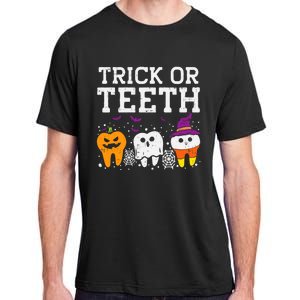 Trick Or Teeth Halloween Costumes Dental Assistant Dentist Gift Adult ChromaSoft Performance T-Shirt