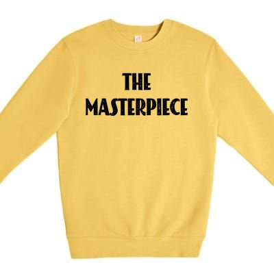 The Original The Copy The Masterpiece Gift Premium Crewneck Sweatshirt