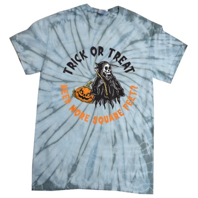 Trick Or Treat Spooky Witch Halloween Need More Square Feet Tie-Dye T-Shirt