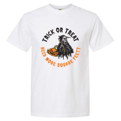 Trick Or Treat Spooky Witch Halloween Need More Square Feet Garment-Dyed Heavyweight T-Shirt