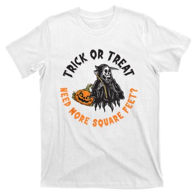 Trick Or Treat Spooky Witch Halloween Need More Square Feet T-Shirt