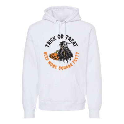 Trick Or Treat Spooky Witch Halloween Need More Square Feet Premium Hoodie