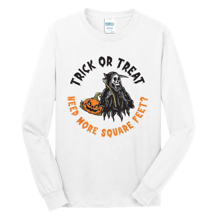 Trick Or Treat Spooky Witch Halloween Need More Square Feet Tall Long Sleeve T-Shirt