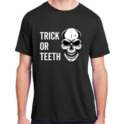 Trick Or Teeth Halloween Skeleton Dentist Funny Gift Funny Gift Adult ChromaSoft Performance T-Shirt