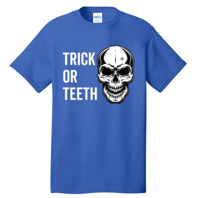 Trick Or Teeth Halloween Skeleton Dentist Funny Gift Funny Gift Tall T-Shirt