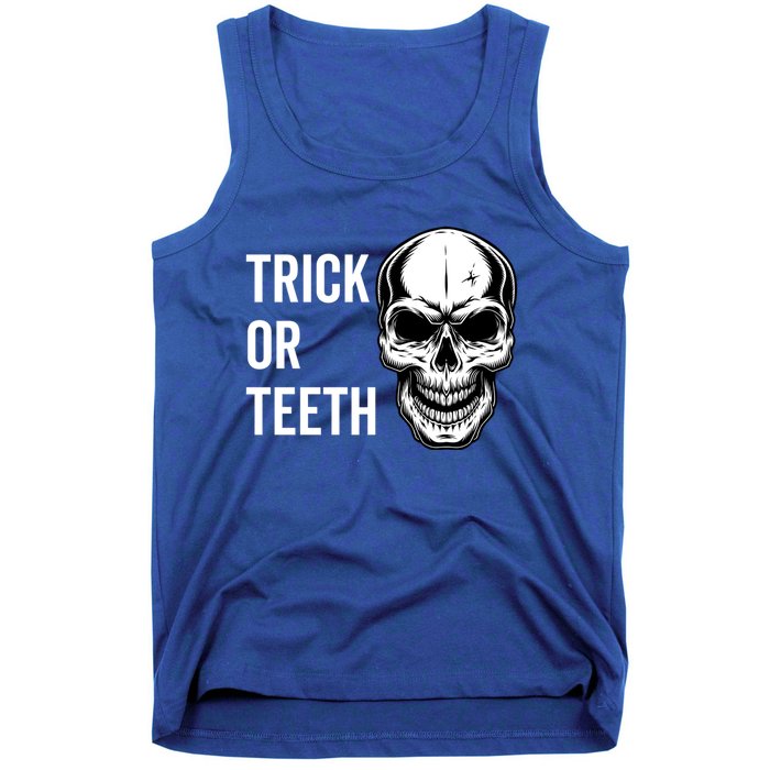 Trick Or Teeth Halloween Skeleton Dentist Funny Gift Funny Gift Tank Top