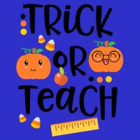 Trick Or Teach Cute Halloween Proud Teacher Costume Gift T-Shirt