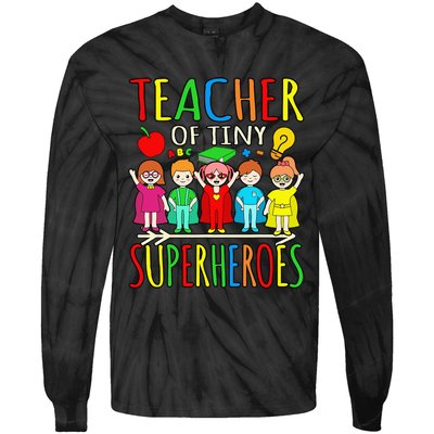 Teacher Of Tiny Superheroes First Day Back To School Graphic Tie-Dye Long Sleeve Shirt