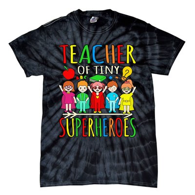 Teacher Of Tiny Superheroes First Day Back To School Graphic Tie-Dye T-Shirt