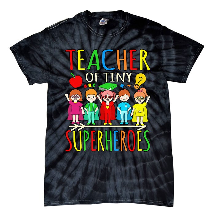 Teacher Of Tiny Superheroes First Day Back To School Graphic Tie-Dye T-Shirt