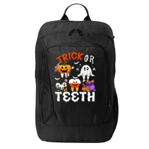 Trick Or Teeth Treating Candy Pumpkin Boo Tooth Dental Squad Cool Gift City Backpack