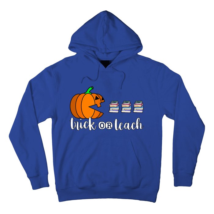 Trick Or Teach Funny Teacher Pumpkin Funny Halloween Funny Gift Hoodie