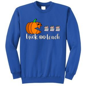 Trick Or Teach Funny Teacher Pumpkin Funny Halloween Funny Gift Sweatshirt