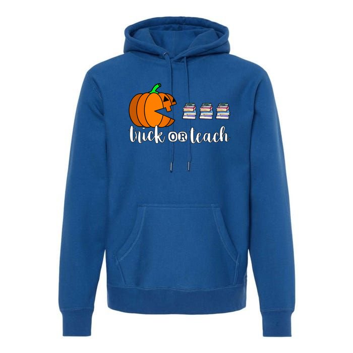 Trick Or Teach Funny Teacher Pumpkin Funny Halloween Funny Gift Premium Hoodie