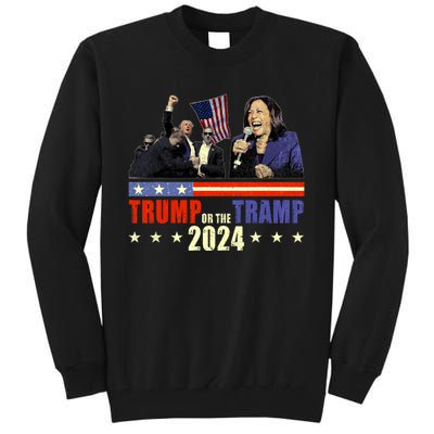 Trump Or The Tramp 2024 Vote For Trump Trump Vance 2024 Tall Sweatshirt